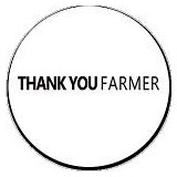 THANK YOU FARMER